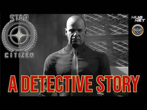 A Star Citizen Detective Movie